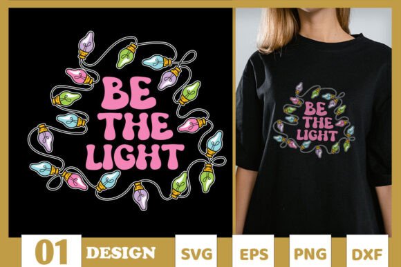 Be the Light Jesus Christmas SVG Graphics & T-Shirt Designs