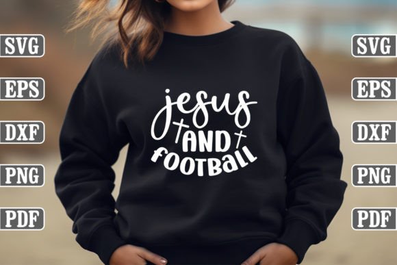 Jesus and Football Craft SVG: Graphics & T-Shirt Designs