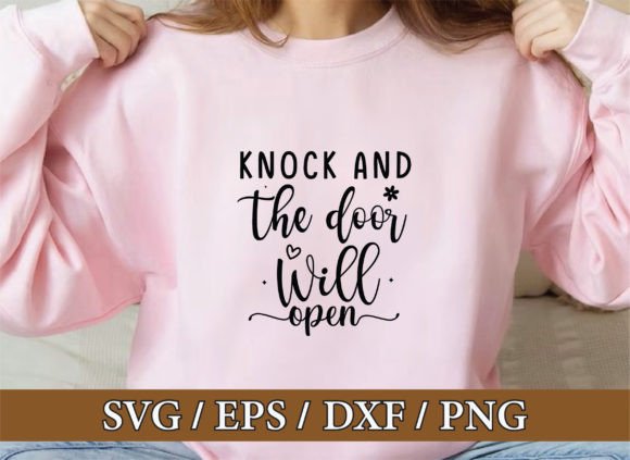 Knock and the Door Will Open: Christian Graphics & T-Shirt Designs