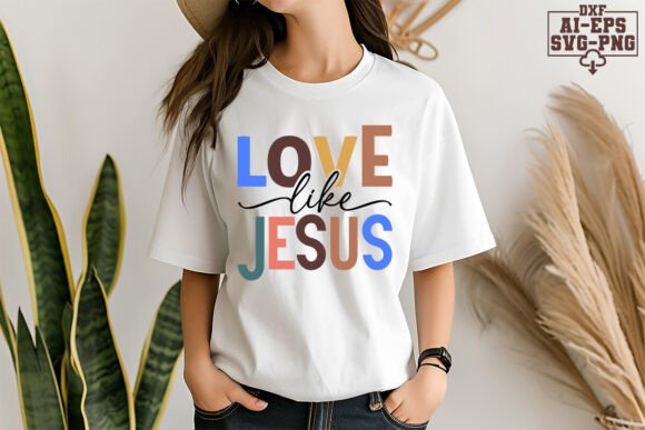 Love Like Jesus Free Svg Cut Files: Graphics & Freebies