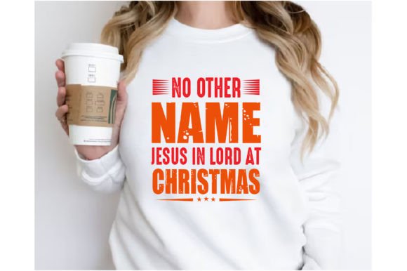 No Other Name Jesus Graphics & T-Shirt Designs