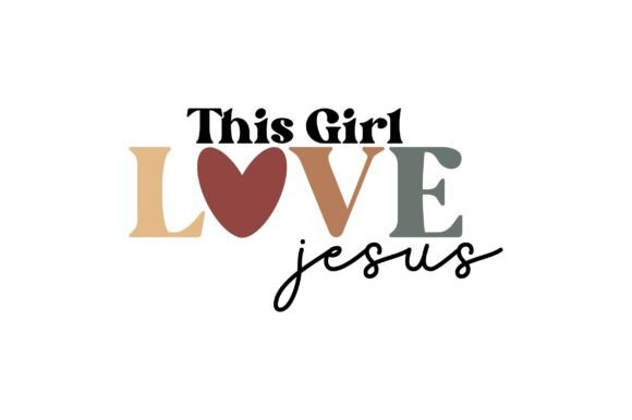 This Girl Loves Jesus SVG: Graphics & T-Shirt Designs Review